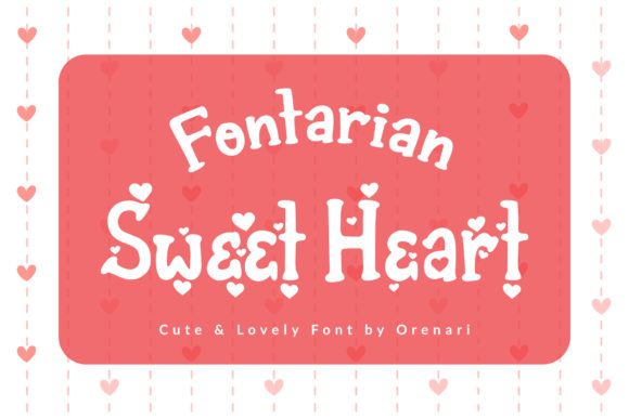 Fontarian Sweet Heart: A Romantic Display Font for Digital Projects