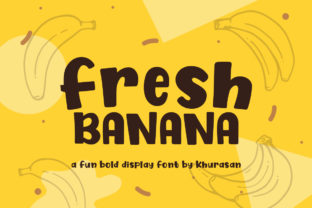 Fresh Banana: A Bold Display Font for Personalized Branding