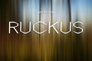 Ruckus Font for Eye-Catching Campaigns